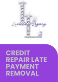Credit Repair Late Payment Removal Guide